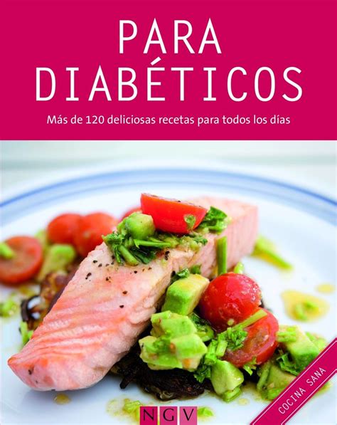 Regimen Para Diabeticos Recetas De Comida Saludable Comida Para