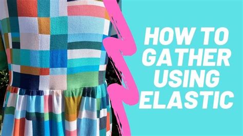 How To Gather Fabric With Elastic Youtube Sewing Tutorials Free Free Tutorial Elastic