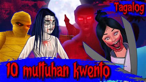 10 Multuhan Kwento Horror Tagalog Horror Stories Kwentong