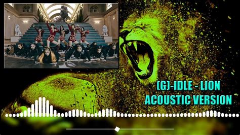 Gi Dle 여자아이들 Lion Acoustic Version Youtube