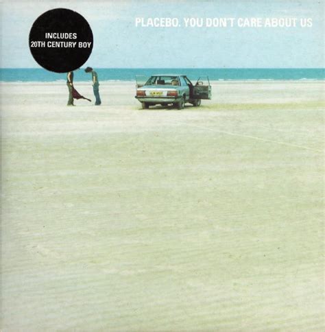 Placebo You Dont Care About Us Pubblicazioni Discogs