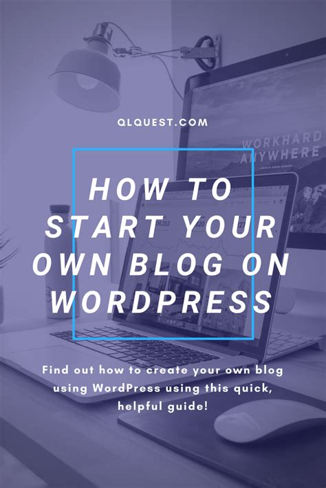 How To Start A Blog On Wordpress A Complete Guide For Beginners How