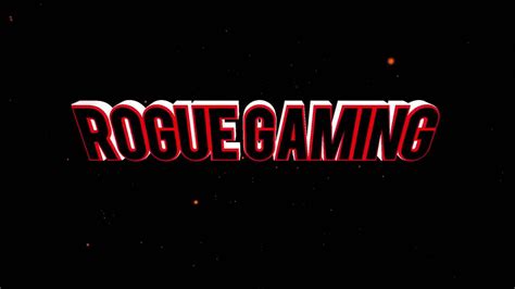 Intro For Rogue Gaming Youtube