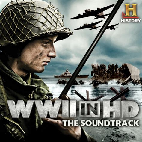 Wwii In Hd Music From The Original History Channel Series