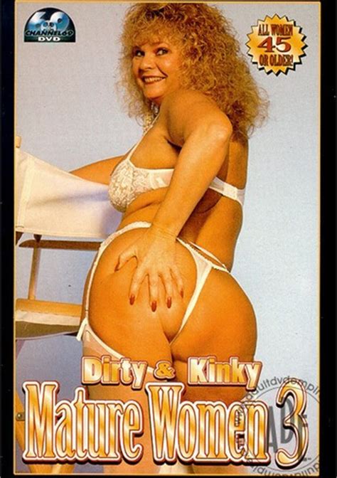 Dirty Kinky Mature Women 3 Channel 69 GameLink