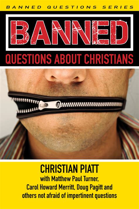 Banned Questions About Christians: The Questions | Christian Piatt