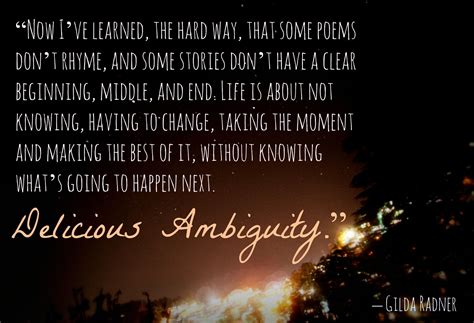 Delicious Ambiguity Life Quotes Life Quotes