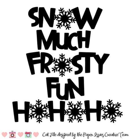 Free Free 58 Up To Snow Good Svg SVG PNG EPS DXF File