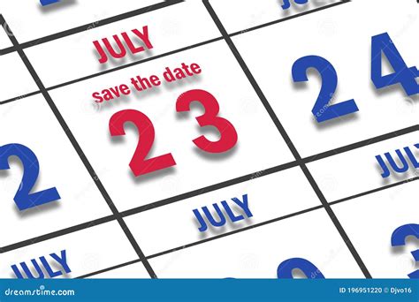 July 23rd Day 23 Of Month Date Marked Save The Date On A Calendar