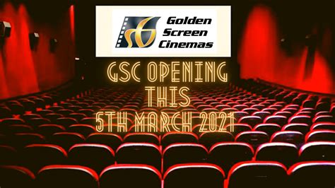 Golden Screen Cinemas Gsc Finally Opening Doors This Coming Friday