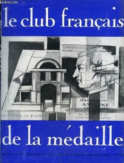 Le Club Francais De La Medaille N° 29 Quatrieme Trimestre 1970 Valéry