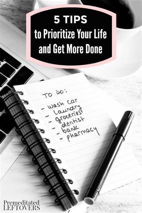 5 Tips To Prioritize Your Life And Get More Done
