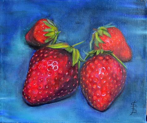 Realistic Oil Painting Strawberry Art By Svitlana Borisova In 2020
