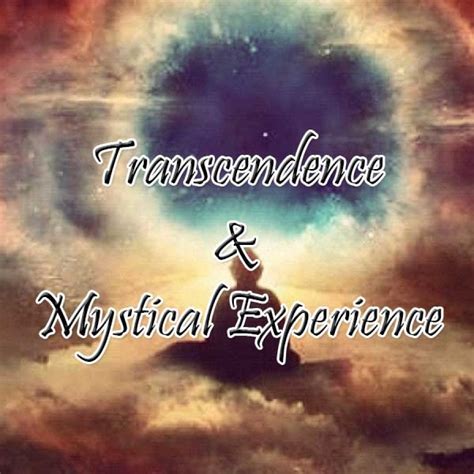 Transcendence And Mystical Experience Asociación Transpersonal