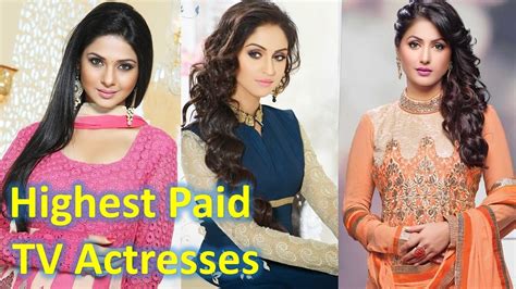 Top 10 Highest Paid Tv Actresses Youtube