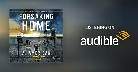 Forsaking Home By A American Audiobook