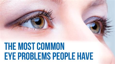 Most Common Eye Problems And Their Treatment