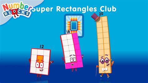 Super Rectangles Club 🟥 Learn To Count Numberblocks Full Episodes