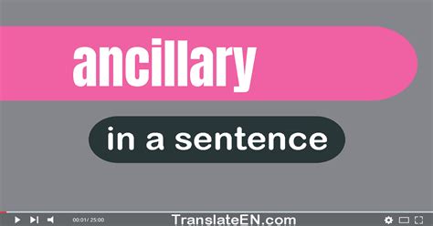 Use Ancillary In A Sentence