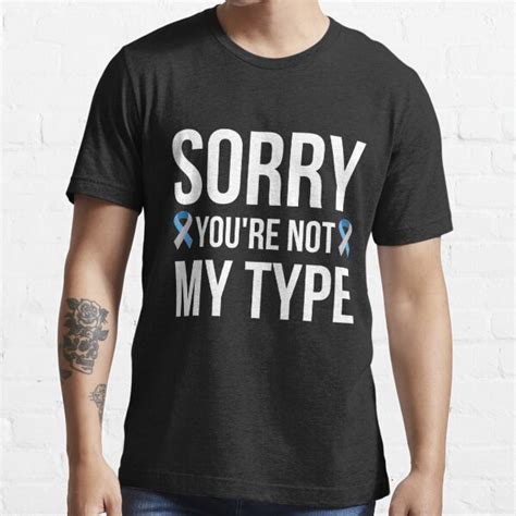 Sorry Youre Not My Type Diabetic Funny Quotes T Shirt For Sale By