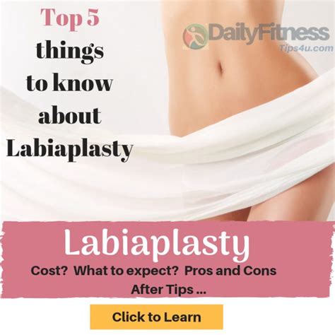 Labiaplasty Cost What To Expect Pros And Cons And After Tips