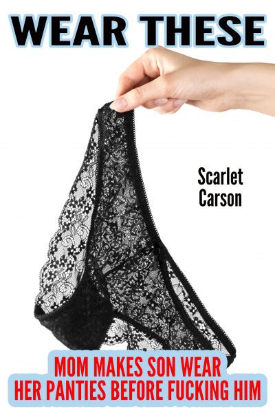 Smashwords Wear These Mom Makes Son Wear Her Panties Before Fucking Him A Book By Scarlet