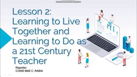 Learning To Live Together And Learning To Be As A 21st Century Teacher