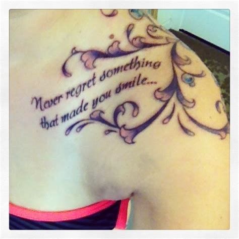 But if he turns out to be a lying worm. Never regret something that made you smile... Quote Tattoo | Tattoo quotes, Make you smile, Tattoos