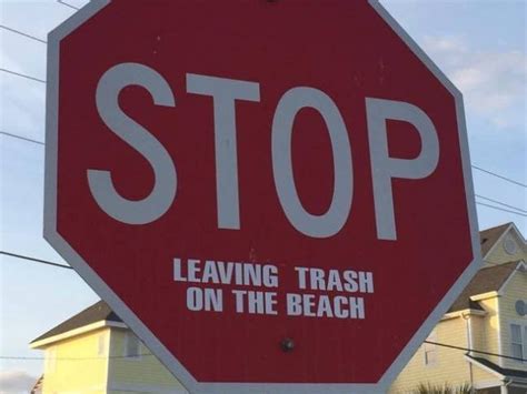 Only On 3 Stop Sign Warns Against Littering The Beach