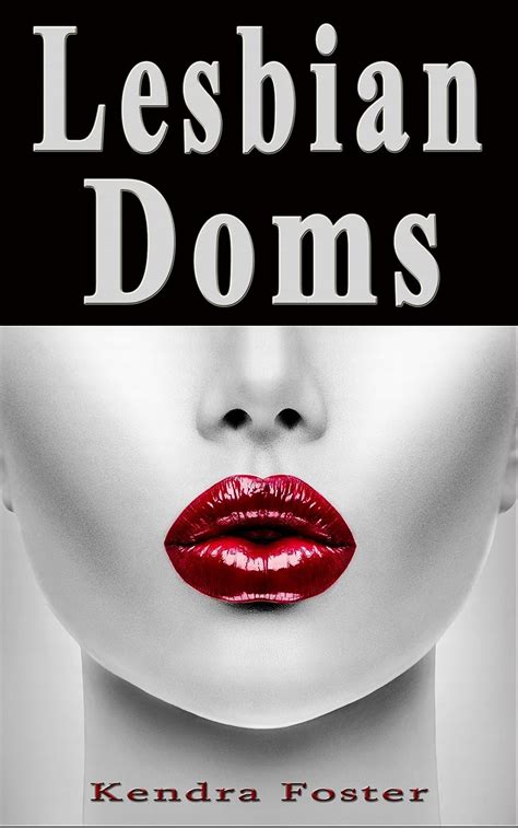 Lesbian Doms Women Describe Their Most Memorable Lesbian Domination Experience English