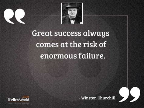 Great Success Always Comes At Inspirational Quote By Winston Churchill