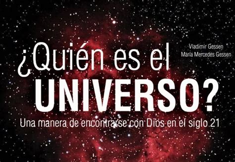 Nuevo Libro ¿quién Es El Universo Es Una Manera De Encontrarse Con