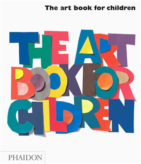 The Art Book For Children Childrens Books Phaidon Store