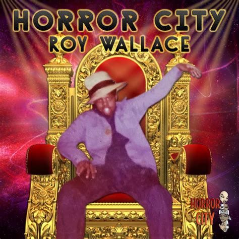 Roy Wallace Horror City