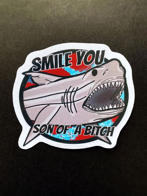 Jaws Sticker Smile You Son Of B Jaws Sticker Jaws Fanart Etsy
