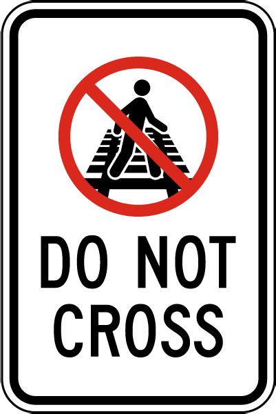 Do Not Cross Sign Save 10 Instantly