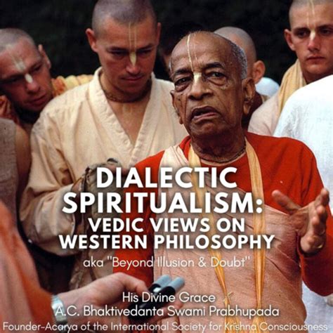 Dialectic Spiritualism Vedic Views On Western Philosophy Sravanam