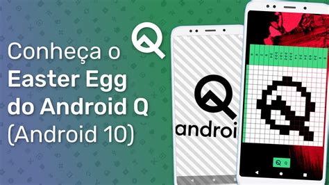 Conheça O Easter Egg Do Android Q Android 10 Youtube