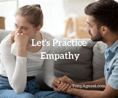 practice empathy tony agnesi