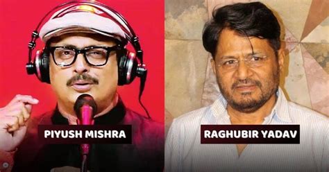From Piyush Mishra To Raghubir Yadav These Are The Top Voice Artists