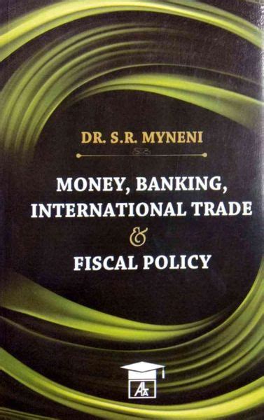 Money Banking International Trade And Fiscal Policy Lawrels