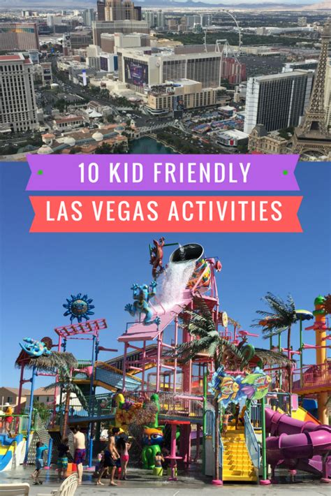 17 Kid Friendly Activities In Las Vegas Las Vegas Trip Las Vegas