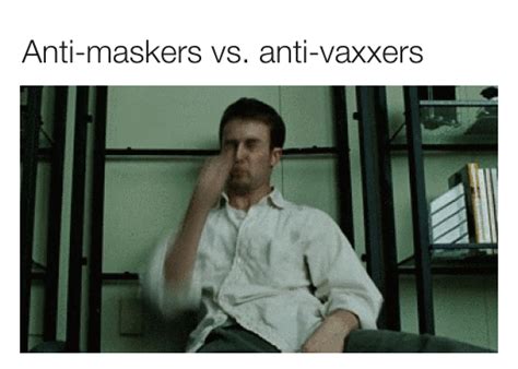 Anti Maskers Vs Anti Vaxxers Album On Imgur