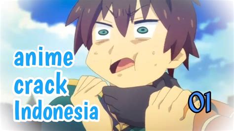 Anime Crack Indonesia Eps01 Izin Dulu Youtube