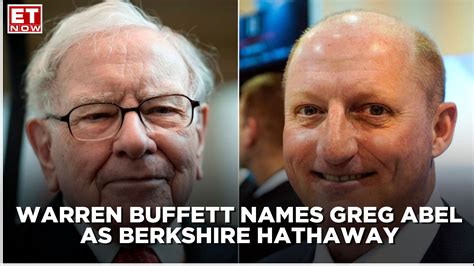 Warren Buffett Names Greg Abel As His Likely Successor At Berkshire