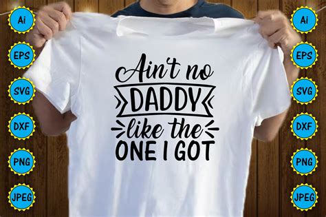 Aint No Daddy Like The One I Got Svg Graphic By Carftartstore18 · Creative Fabrica