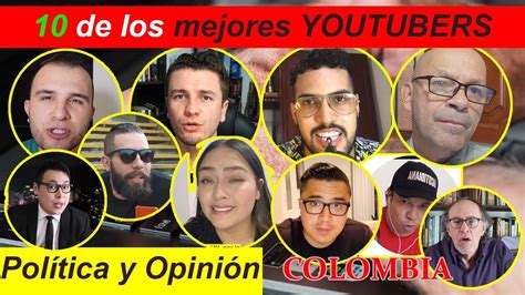 Los Mejores Youtubers De Opinión En Colombia Parte 1 Youtube