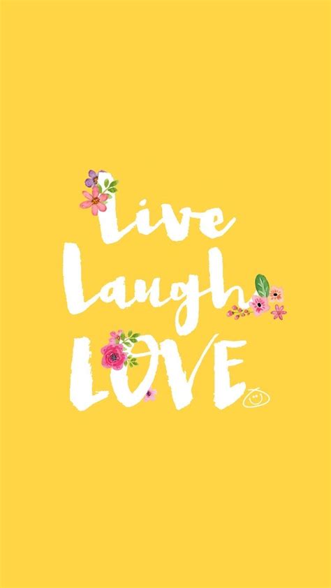 Live Laugh Love Positive Wallpapers Wallpaper Quotes