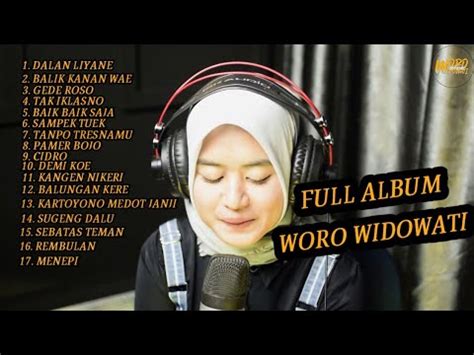 Full soundtrack film sobat ambyar ost film sobar ambyar didi kempot. WORO WIDOWATI Full Album (Ambyar) - YouTube