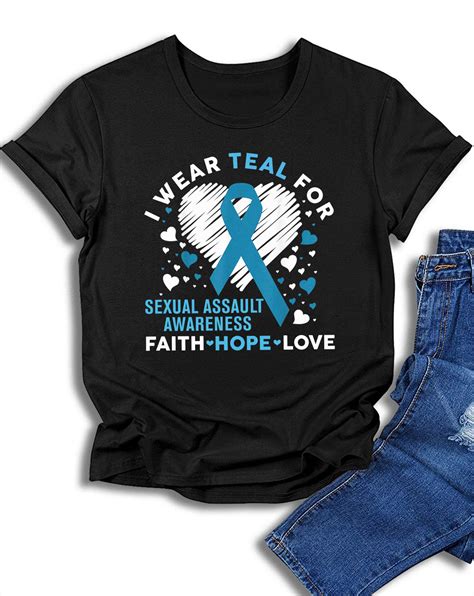 Womens T Shirt Wear Teal For Sexual Assault Awareness Faith Hope My